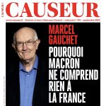 « Pourquoi Macron ne comprend rien à la France »